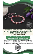 Pembe Kuvars, Pembe Opal, Altın Rutilli Kuvars, Hakiki Yemen Akiği, Rodokrozit, Kunzit Bileklik B905