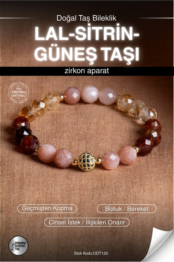Sertifikalı LAL-SİTRİN-GÜNEŞ TAŞI Doğal Taş Zirkon Aparat Bileklik ODT120