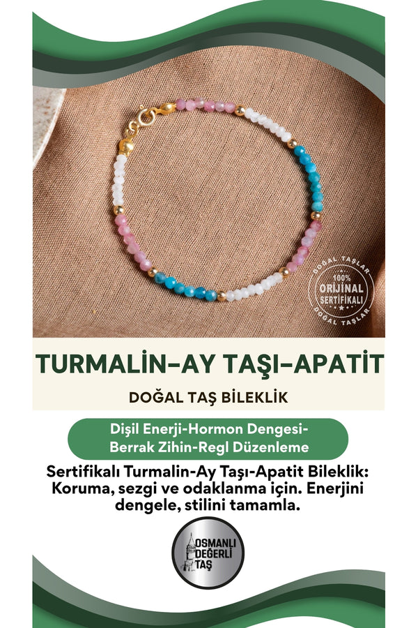 SERTİFİKALI Turmalin-Ay Taşı-Apatit Doğal Taş Bileklik