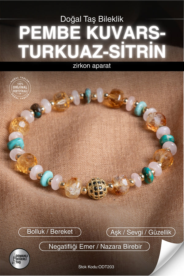 SERTİFİKALI Pembe Kuvars-Turkuaz-Sitrin Doğal Taş Zirkon Aparat Bileklik ODT203