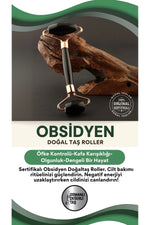 Sertifikalı Obsidyen Doğaltaş Roller