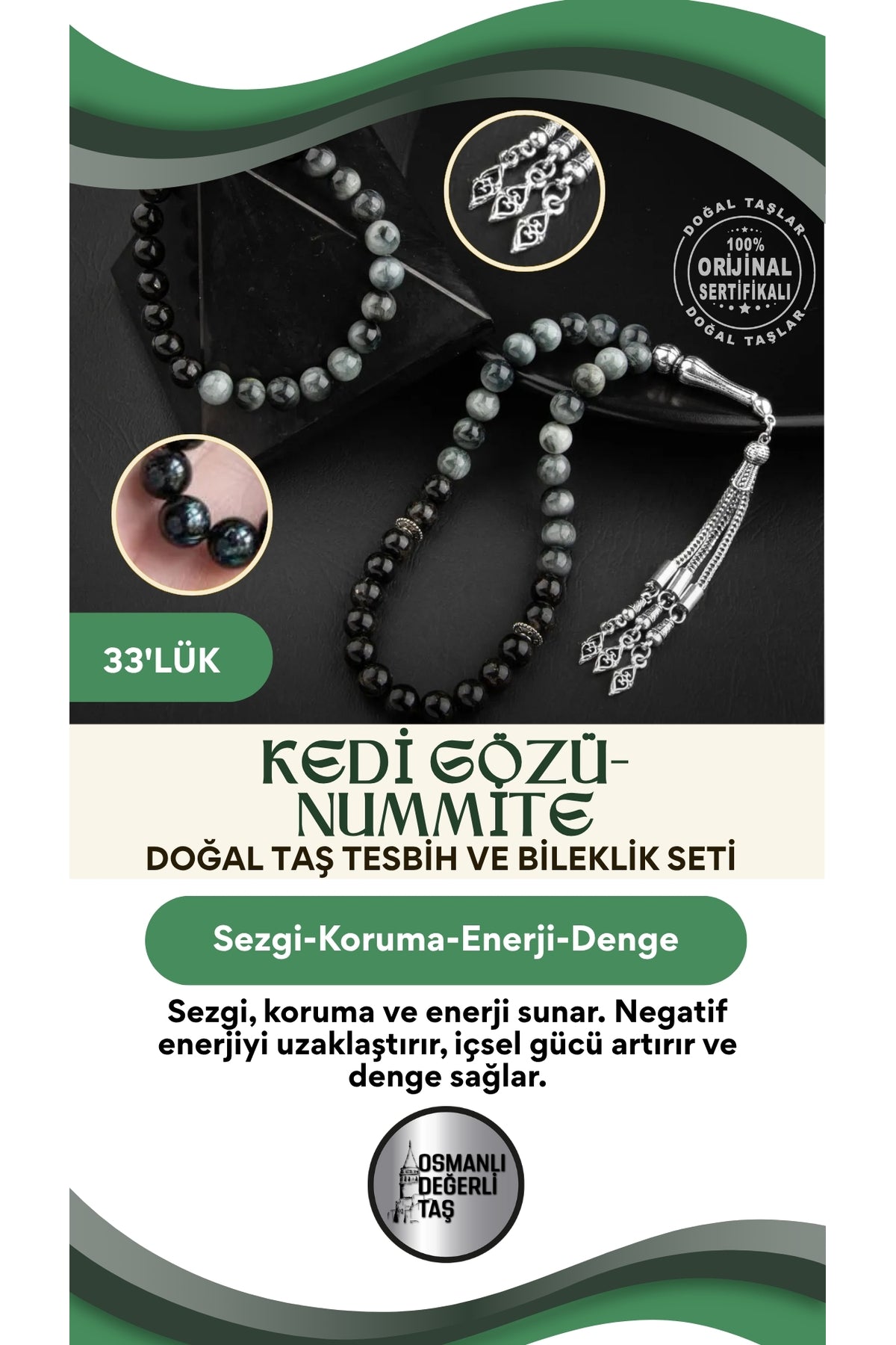Sertifikalı Kedi Gözü, Nummite Doğal Taşlı 33'lük Tesbih Ve Bileklik Takım