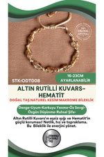 Sertifikalı Doğal Taş Altın Rutilli Kuavrs-Hematit Naturel Kesim Makrome Bileklik ODT008