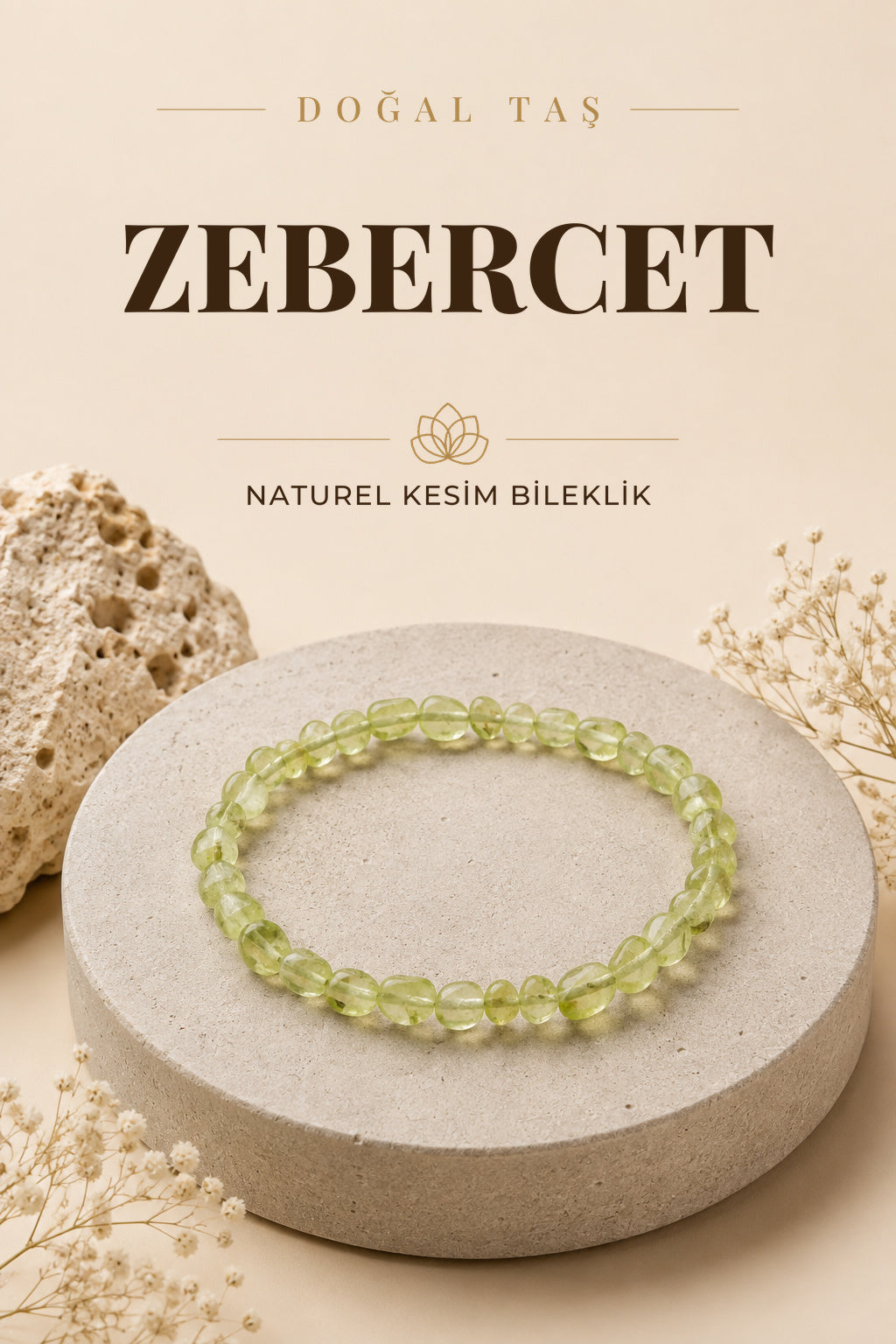 Zebercet Doğal Taş Bileklik Naturel Kesim