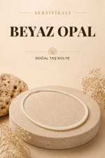 Sertifikalı Beyaz Opal Doğal Taş Kolye